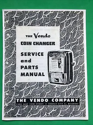 Vendo Co Pany Coin Changer Service And Parts Manual Photocopy 18 Pages 1952 • $6.95