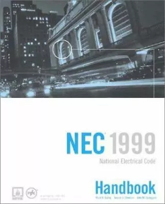 National Electrical Code NEC Handbook 1999 (National Fire Protection Associatio • $14.41