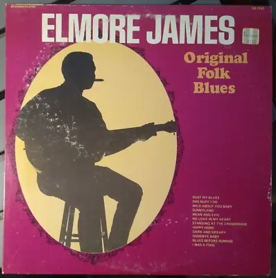 Elmore James – Original Folk Blues - United – US 7743 - Vinyl LP - Very Good • $18.99