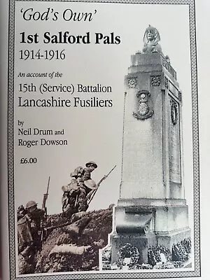 ‘God’s Own’ 1st Salford Pals 1914-16 Account 15th (Service) Lancashire Fusiliers • £12