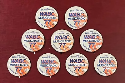Vintage WABC Music Radio 77  The $25000 Button  1  Pinback BUTTONS Lot Of 9 • $9.99