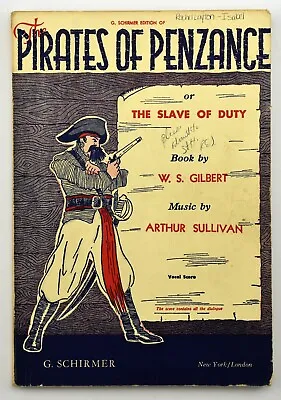 Pirates Of Penzance Or The Slave Of Duty Book By W S Gilbert ~ Arthur SULLIVAN • $14.99