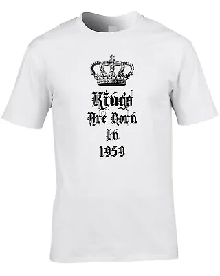 Kings Are Born In 1959 Mens T-Shirt 62nd Sixty Two Birthday Gift Idea Royal Cool • $63.40