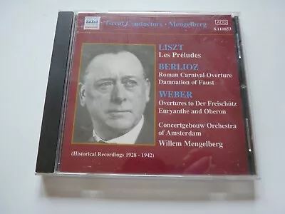 Great Conductors: Mengelberg - Liszt/Berlioz/Weber+ (1928-42) 2002 Naxos CD • $6