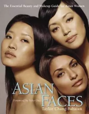 Asian Faces: The Essential Beauty And Makeup Guide For Asian Women - GOOD • $7.02