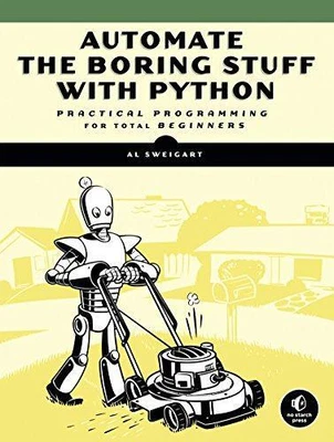 £15.90 • Buy Automate The Boring Stuff With Python: Practical Programming For Total Beginners