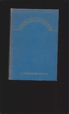 Yonder Lives Of Venture (Signed) By  E. Alexander Powell (Hard Cover Adventure) • $45