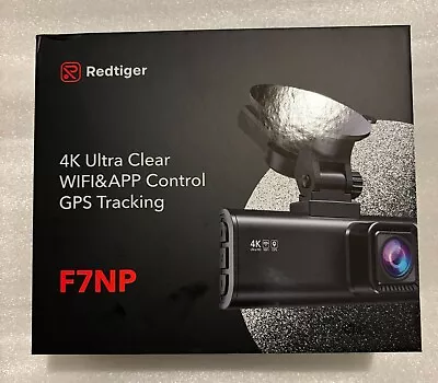 REDTIGER F7NP Dash Camera 4K Front And Rear Dash Cam NEW FACTORY SEALED • $70