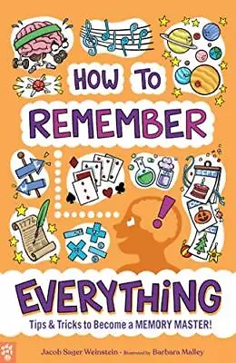 How To Remember Everything: Tips & Tricks To Become A Memory Master! • $6.99