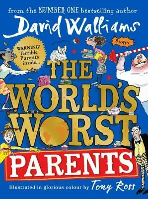 The World's Worst Parents By David Walliams (2020 Hardback) • £0.99