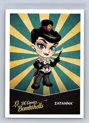 Zatanna - 2017 Cryptozoic DC Bombshells Lil Bombshells Insert Card L11 • $1.50