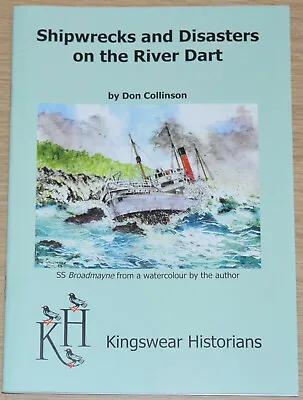 £9.99 • Buy RIVER DART SHIPWRECKS Devon Dartmouth Maritime History Ship Disasters Sinkings