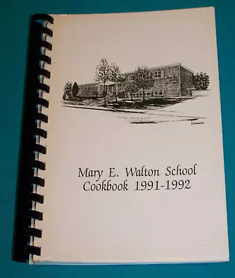 Mary E Walton School Cookbook Wakefield MA 1992 Massachusetts • $12.99