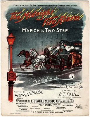 The Midnight Fire Alarm March & Two Step Harry J. Lincoln E. T. Paull 1900 • $50.99