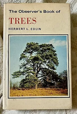 The Observer's Book Of Trees - Herbert L Edlin  1975 Hardback • £2