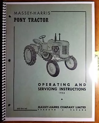 Massey Harris 11 Pony Tractor Owner Operator & Servicing Manual 650 534 M3 1952 • $16.99