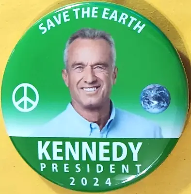 2024 Robert F. Kennedy JR. For President Campaign Button 2.25   Save The Earth • $3.25