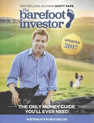 SCOTT PAPE The Barefoot Investor: The Only Money Guide You'll Ever Need 2017 SC • $24