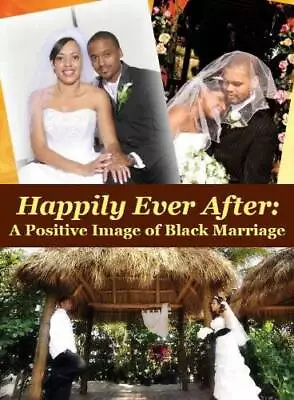 Happily Ever After: A Positive Image Of Black Marriage - DVD - VERY GOOD • $3.59