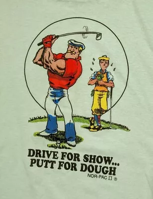 Vintage 80s/90s  Putt For Dough  Funny Golf Nor-Pac Single Stitch T-Shirt L EUC! • $12.75