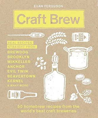 £3.01 • Buy Craft Brew: 50 Homebrew Recipes From The World's Best Craft... By Ferguson, Euan