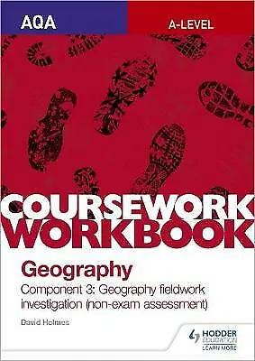 AQA A-level Geography Coursework Workbook: Component 3: Geography Fieldwork • £3.15