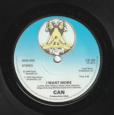 CAN - I Want More - 1976 UK 7  Vinyl Single (Virgin)    *FREE UK POSTAGE* • £4.99