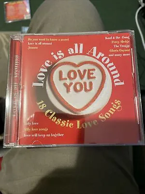 Various - Love Is All Around 18 Classic Love Songs CD (-) Audio Amazing Value • £1.23
