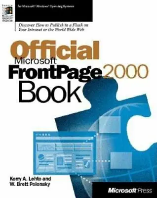 Official Microsoft FrontPage 2000 Book By Polonsky W. Brett; Lehto Kerry A. • $8.65