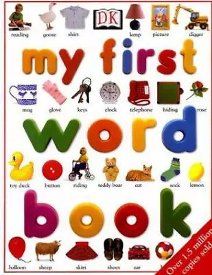 My First Word Book By Dorling Kindersley Publishing; Wilkes Angela • $7.47