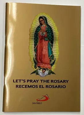 Let’s Pray The Rosary Recemos El Rosario • $5.50