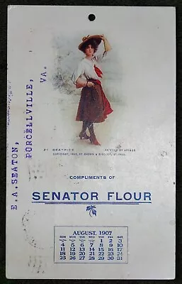 $9.95 • Buy Aug. 1907 - SENATOR FLOUR - Advertising Calendar Postcard NORTHFORK, VA Postmark