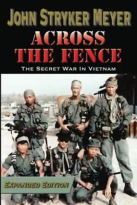 Across The Fence Battlefields Of Vietnam Military War Books Paperback 352 Pages • $28.99