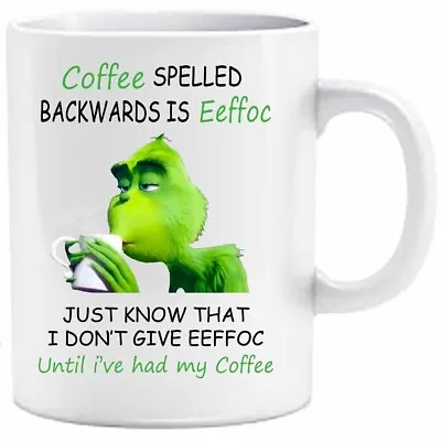 Grinch Coffee Spelled Backwards Eeffoc Printed Mug Funny Gift Secret Santa Xmas • £8.97