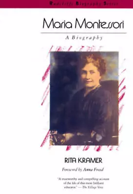 Maria Montessori: A Biography (Radcliffe Biography Series) - ACCEPTABLE • $5.03