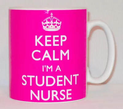 Keep Calm I'm A Student Nurse Mug Can Be Personalised Great Hospital RCN Gift • £10.99