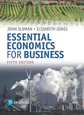 Essential Economics For Business (formerly Economics And The Business Environme • £4.76