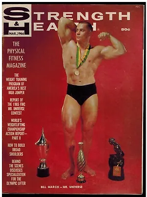 ~ Strength & Health Magazine ~ March 1966 ~ Bill March - Mr. Universe Cover ~ • £5.99