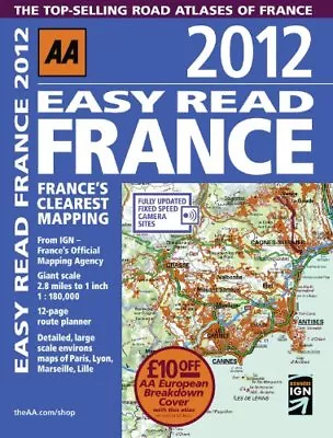 Easy Read France 2012 (AAA France Road Atlas)AA Publishing • £3.26