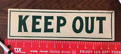 Vintage KEEP OUT Sign 14”x4”x1/4” Green Lettering On Off White • $28.99