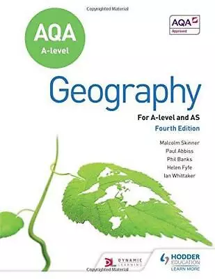 AQA A-level Geography Fourth Edition • £12.10