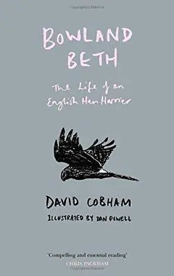 £3.82 • Buy Bowland Beth: The Life Of An English Hen Harrier, Cobham, David, Good Condition,