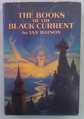 The Books Of The Black Current By Ian Watson (1985 Hardcover) • $15