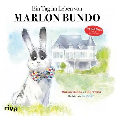 Ein Tag Im Leben Von Marlon Bundo Bundo Marlon Jill Twiss Und G. Keller E.: • £8.35