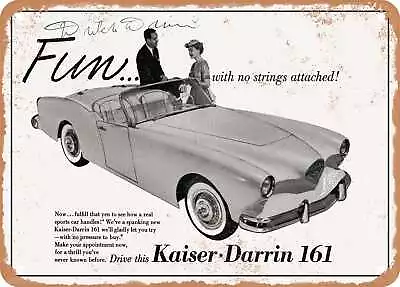 METAL SIGN - 1953 Kaiser Darrin 161 Fun. With No Strings Attached Vintage Ad • $21.95