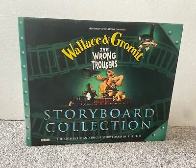 Wallace & Gromit- The Wrong Trousers Storyboard Co Hardback Book Aardman • £19.99