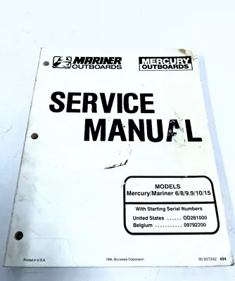 Mercury/Mariner 90-827242 Service Manual Models 6/8/9.9/10/15 • $19.99