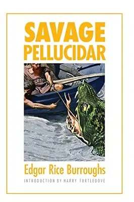 Savage Pellucidar (Bison Frontiers Of Imagination) • £5.60