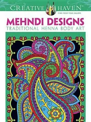 Dover Creative Haven Mehndi Designs Coloring Book (Adult Coloring) - GOOD • $4.57