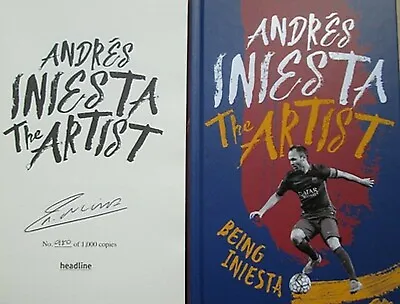 £24.99 • Buy Andres Iniesta The Artist Being Iniesta SIGNED Autobiography Limited Edition 